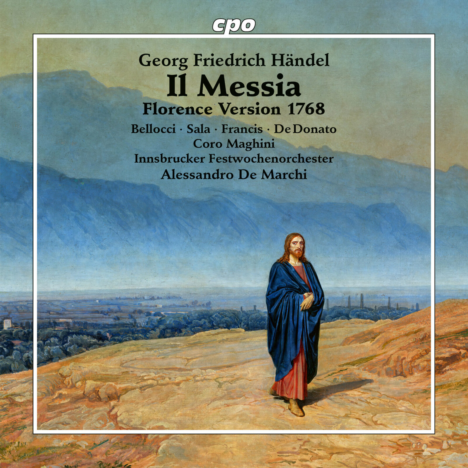 Picture of Eleonora Bellocci; Margherita Maria Sala; Jeffrey Francis; Luigi De Donato; Coro Maghini; Claudio Chiavazza; Innsbruck Festival Orchestra; Alessandro De Marchi - Georg Friedrich Handel: Il Messia (Florence Version 1768)