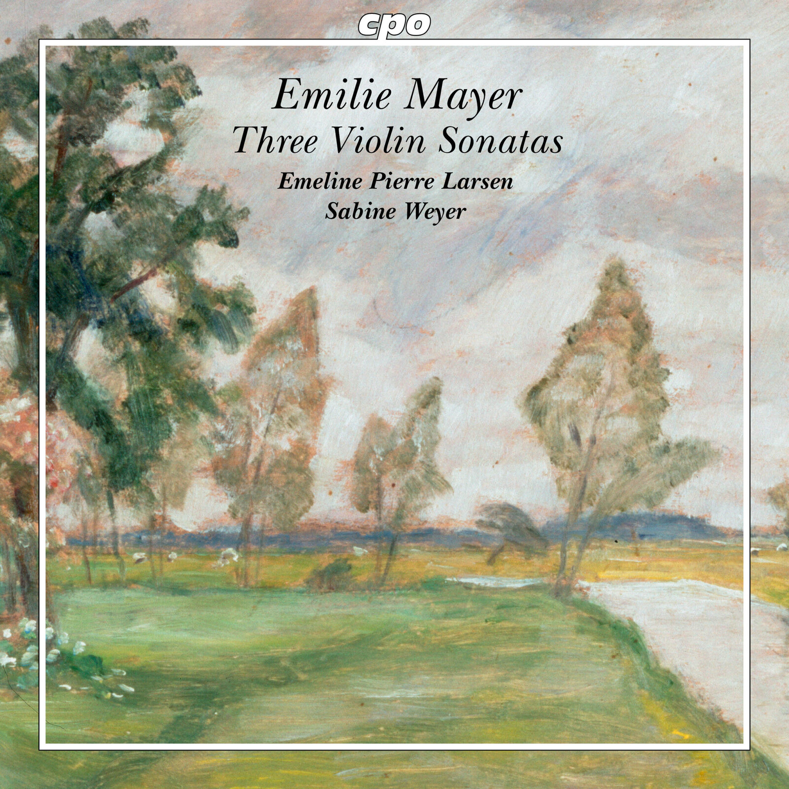 Picture of Emeline Pierre Larsen; Sabine Weyer - Emilie Mayer: Three Violin Sonatas