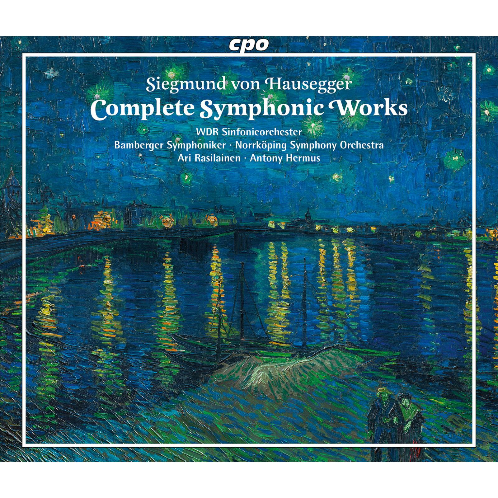 Picture of WDR Rundfunkchor; WDR Sinfonieorchester; Bamberger Symphoniker; Norrkoping Symphony Orchestra; Ari Rasilainen; Antony Hermus - Siegmund von Hausegger: Complete Symphonic Works
