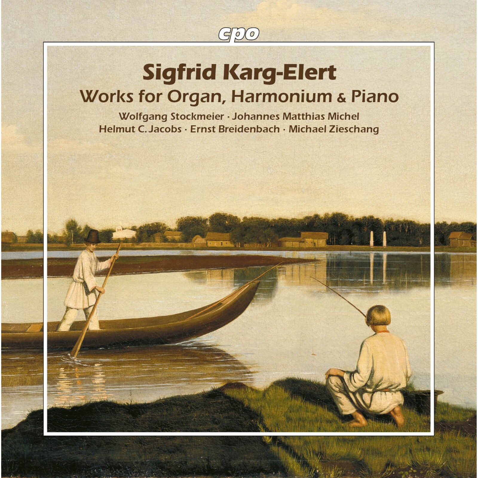 Picture of Wolfgang Stockmeier; Johannes Matthias Michel; Helmut C. Jacobs; Ernst Breidenbach; Werner Hoppstock; Michael Zieschang - Sigfrid Karg-Elert: Works for Organ, Harmonium & Piano