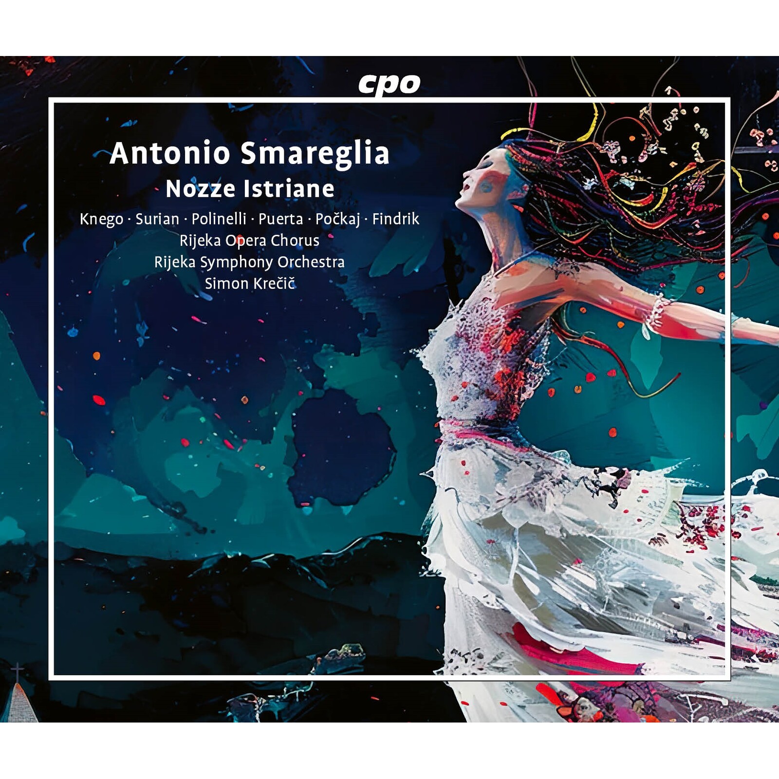Picture of Anamarija Knego; Giorgio Surian; Filippo Polinelli; Jorge Puerta; Jure Pockaj; Stefany Findrik; Rijeka Opera Chorus; Rijeka Symphony Orchestra; Simon Krecic - Antonio Smareglia: Nozze Istriane