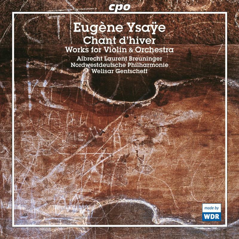 Picture of Breuninger:Nordwest:Gentscheff - YSAYE: WORKS FOR VIOLIN ORCHESTRA