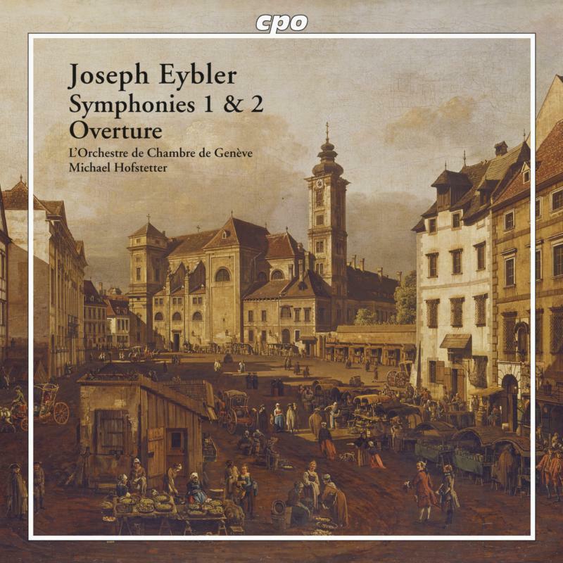 Picture of Geneva Chbr Orch:Ofstetter - EYBLER: Overture / Symphonies Nos. 1 and 2
