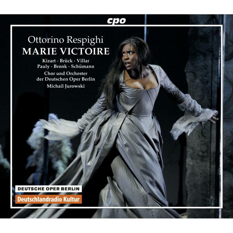 Picture of Kizart:Bruck:Pauly:Jurowski - Respighi: Marie Victoire