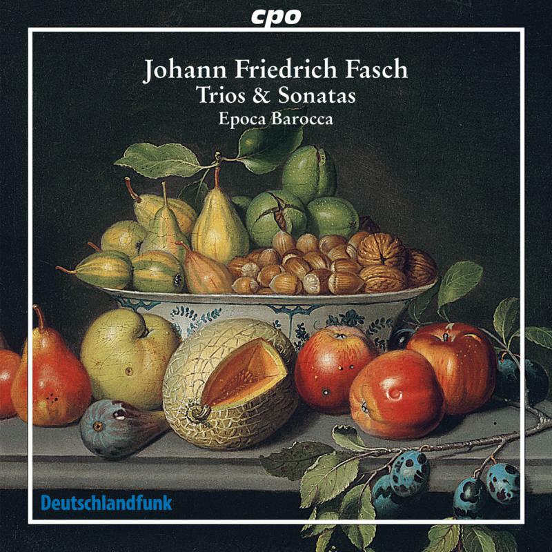 Picture of Epoca Barocca - FASCH: Bassoon Sonata / 3 Quartets / 2 Trios / Canon