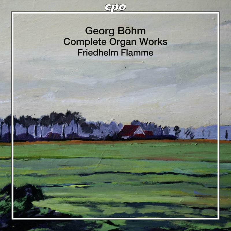Picture of Friedhelm Flamme - Bohm: Complete Organ Works