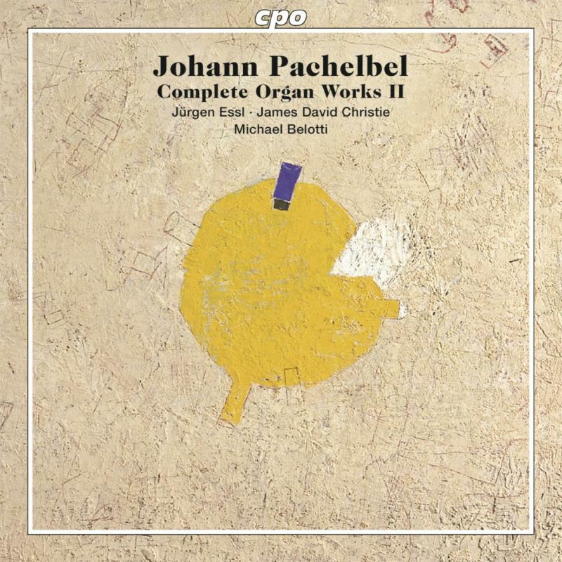 Picture of Jurgen Essl/David Christe - Pachelbel: Organ Works 2