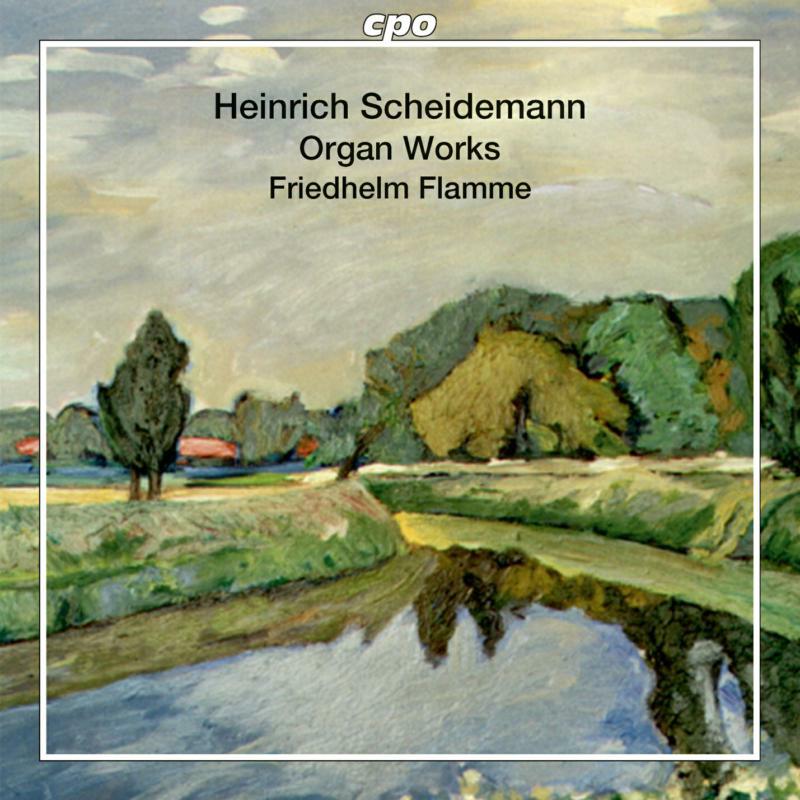 Picture of Friedhelm Flamme - SCHEIDEMANN:ORGAN WORKS