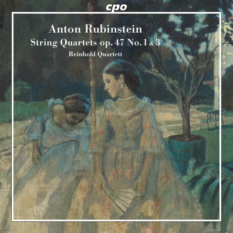 Picture of Reinhold Quartet - Anton Rubinstein: String Quartets op. 47 No. 1 & 3