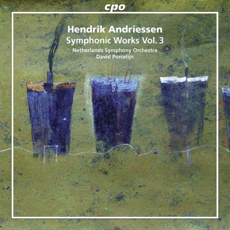 Picture of Netherlands So/Porcelijn - Andriessen:Symphonic Works 3