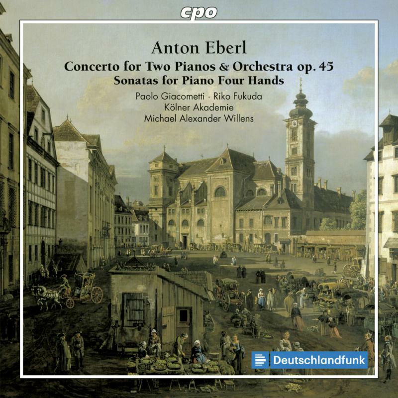 Picture of Various - Anton Eberl: Concerto for Two Pianos & Orchestra op. 45, Sonatas for Piano Four Hands