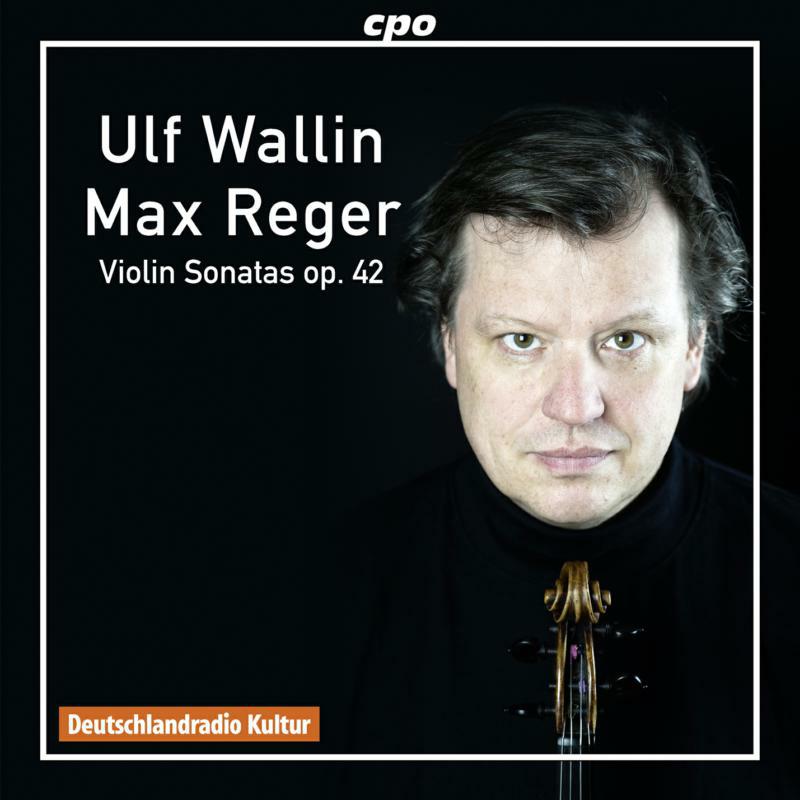 Picture of Ulf Wallin - Reger:Sonatas For Violin
