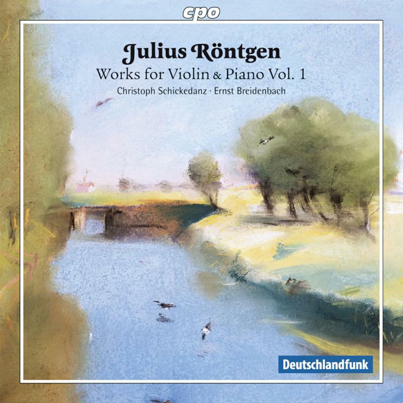 Picture of Schickedanz/Breidenbach - Rontgen: Violin Piano Works 1