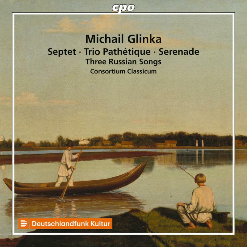 Picture of Consortium Classicum - Michail Glinka: Septet, Trio Path�tique, Serenade, Three Russian Songs
