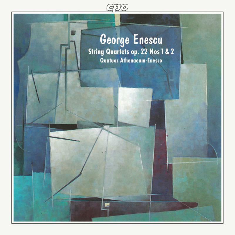 Picture of Quatuor Athenaeum Enesco - George Enescu: String Quartet op. 22 No. 1 in E flat major, String Quartet op 22 No. 2 in G major