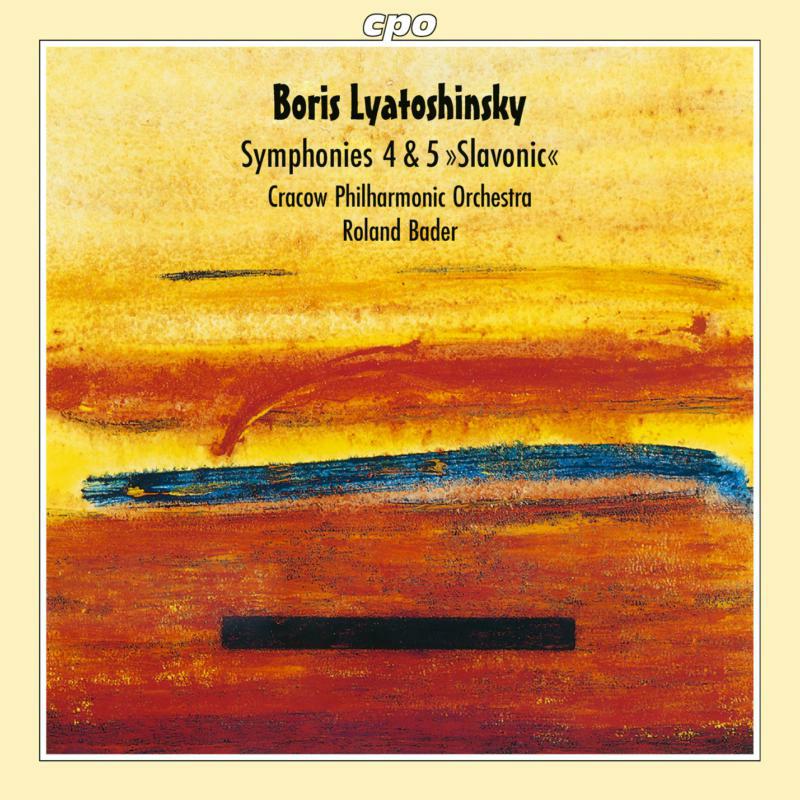 Picture of Crakow Phil/Bader - Boris Lyatoshinsky: Symphonies No. 4 & 5