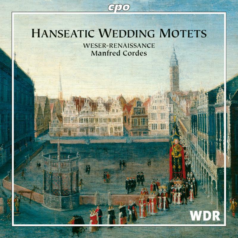 Picture of Weser-Renaissance/Cordes - Hanseatic Wedding Songs