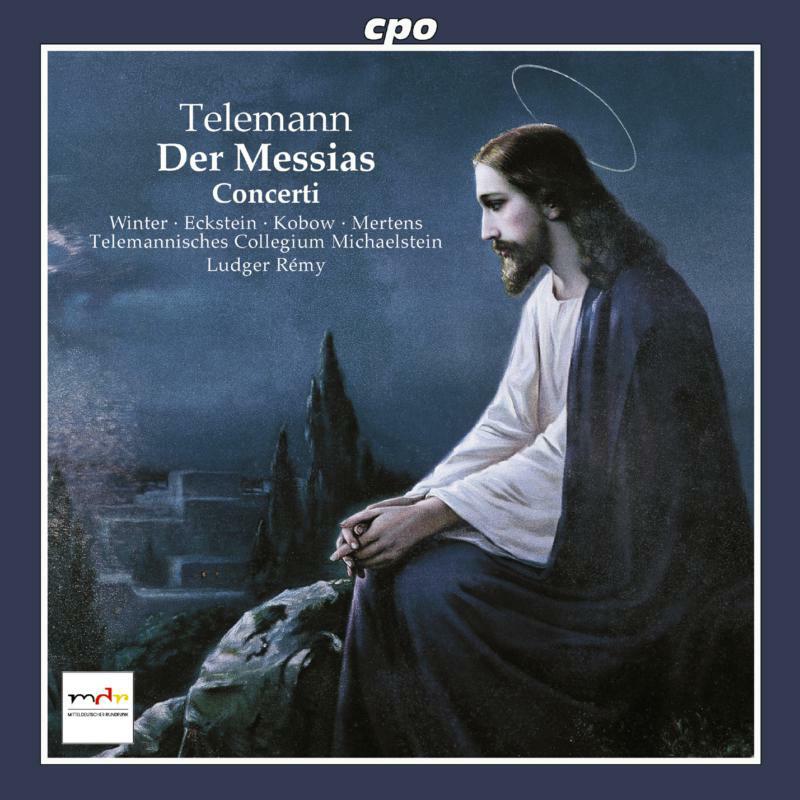 Picture of Telem Coll Machaelstein - TELEMANN: Der Messias / Septet in A minor / Quintet in F major / Quartet in E flat major