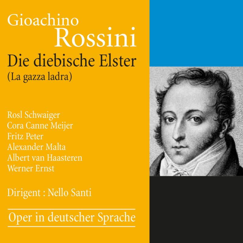 Picture of Rosl Schwaiger, Cora Canne Meijer, Fritz Peter - Rossini: La Gazza Ladra (German Version)