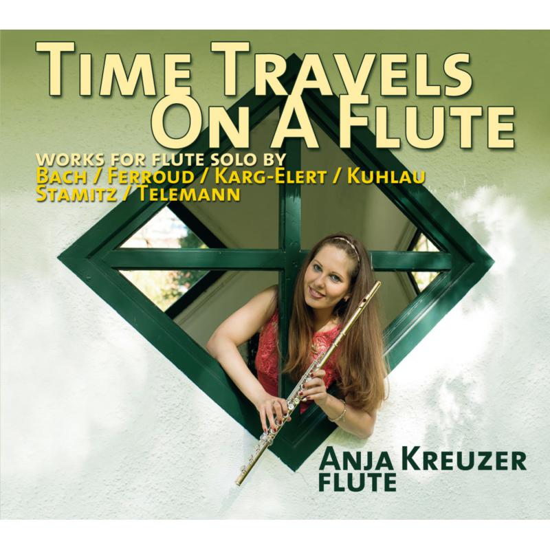 Picture of Anja Kreuzer - Time Travels On A Flute: Solo Flute Works Bach, Ferroud