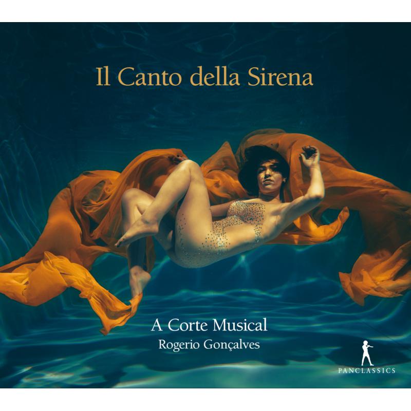 Picture of A Corte Musical; Rogerio Goncalves - Il Canto Della Sirena