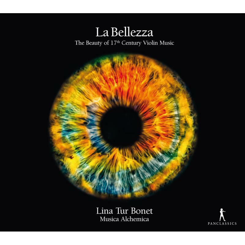 Picture of Lina Tur Bonet; Musica Alchemica - La Bellezza - The Beauty Of 17th C Violin Music