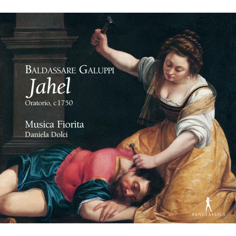 Picture of Musica Fiorita; Daniela Dolci - Baldassare Galuppi: Jahel (Oratorio C 1750) (2CD)