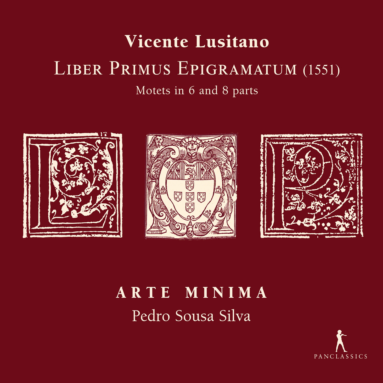 Picture of Arte Minima; Pedro Sousa Silva - Liber Primus Epigramatum - Motets in 6 and 8 parts