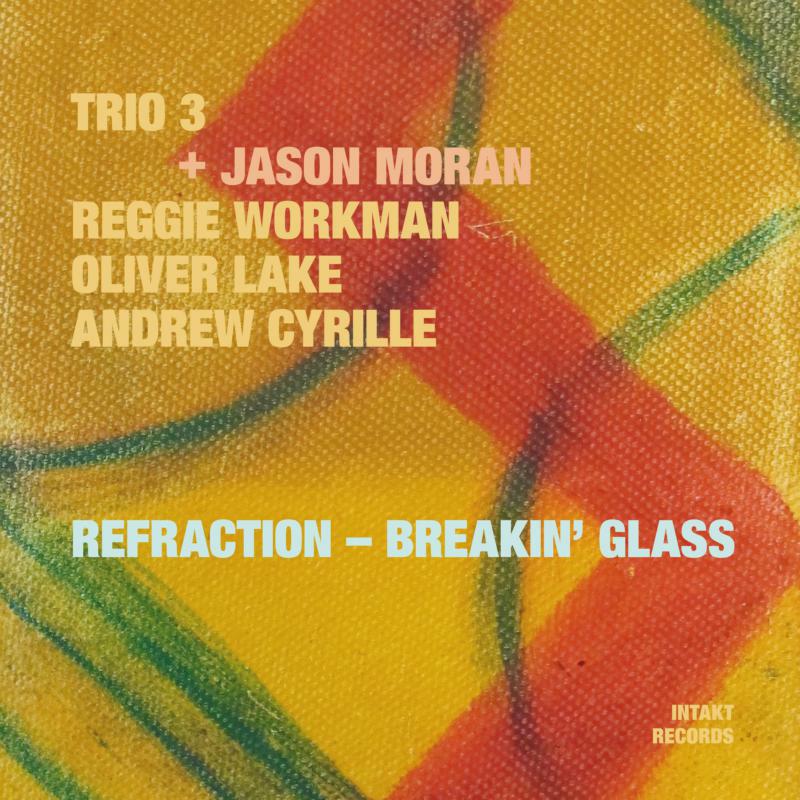 Picture of Trio 3  &  Jason Moran - Refraction - Breakin' Glass