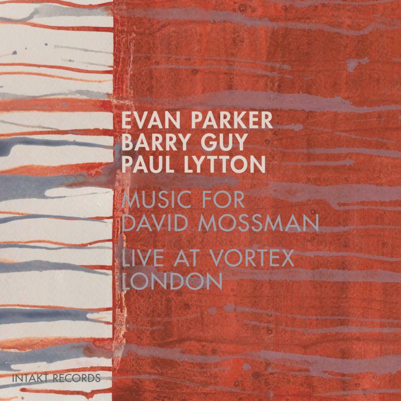 Picture of Parker / Guy / Lytton - Music For David Mossman Live A