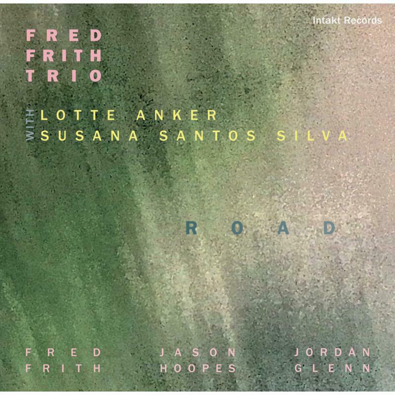 Picture of Fred Frith Trio W/Lotte Anker, Susana Santos Silva - Road