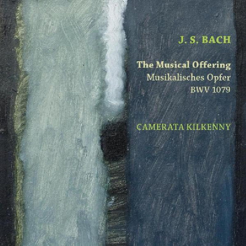 Picture of Camerata Kilkenny - J.S. Bach: The Musical Offering BWV1079