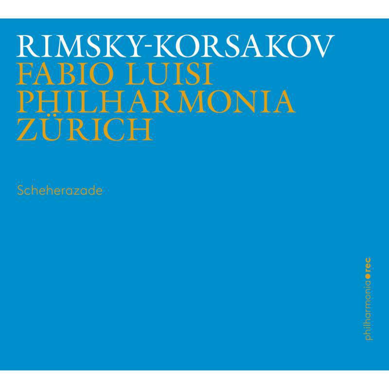 Picture of Philharmonia Zurich/Luisi - Rimsky-Korsakov: Scheherazade