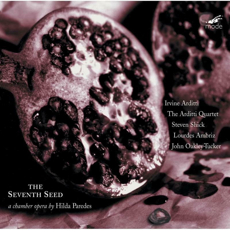 Picture of Arditti/Arditti Qtet/Schick - Hilda Paredes: The Seventh Seed