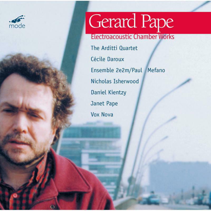 Picture of Gerard Pape/Other Artists - Gerard Pape: Electroacoustic Chamber Music