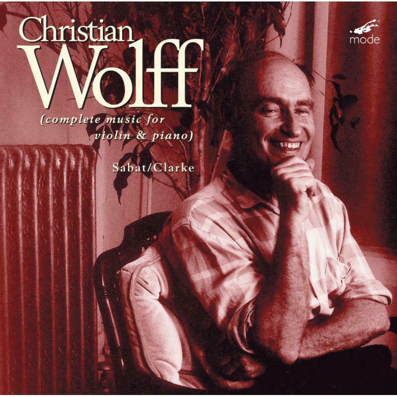 Picture of Sabat/Clarke - Christian Wolff: Complete Works For Violin & Piano