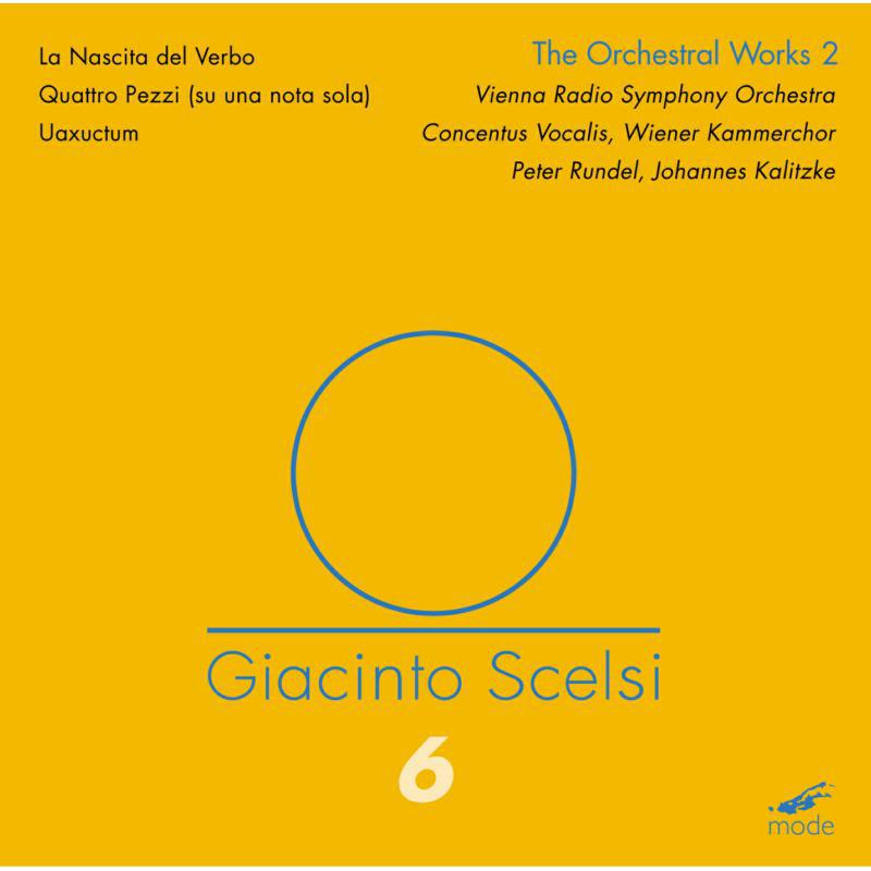 Picture of Vienna Rso/Rundel/Kalitzke - Giacinto Scelsi: Scelsi Edition 6 - The Orchestral Works 2