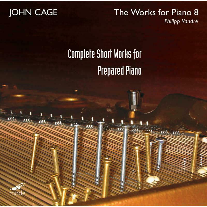 Picture of Philipp Vandre - John Cage: Cage Edition 37?Complete Short Works for Prepared Piano