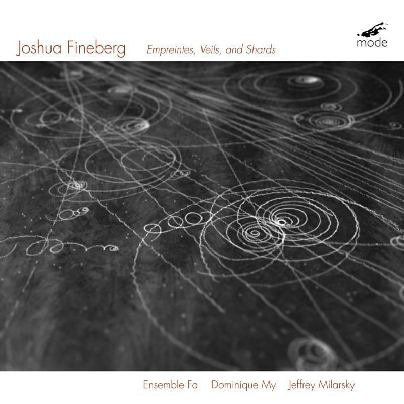 Picture of Various - Joshua Fineberg: Empreintes, Veils and Shards