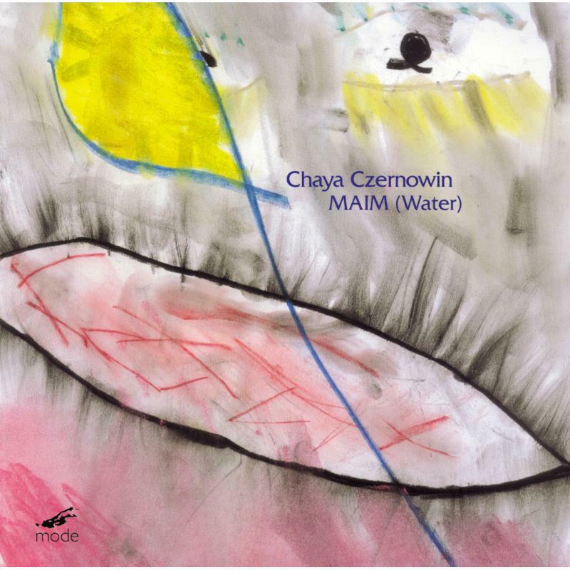 Picture of Various - Chaya Czernowin: Maim (Water)