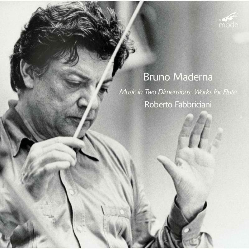 Picture of Roberto Fabbriciani - Bruno Maderna: Music in Two Dimensions: Works for Flute