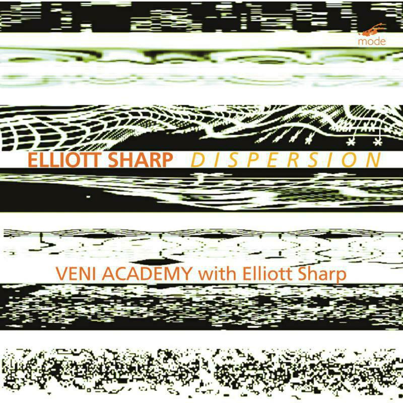 Picture of Veni Academy - Elliott Sharp: Dispersion