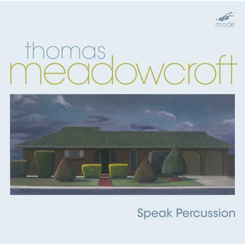 Picture of Various - Thomas Meadowcroft: Speak Percussion
