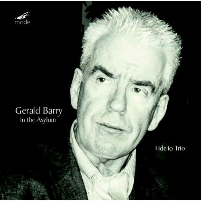 Picture of Fidelio Trio - Gerald Barry: In the Asylum