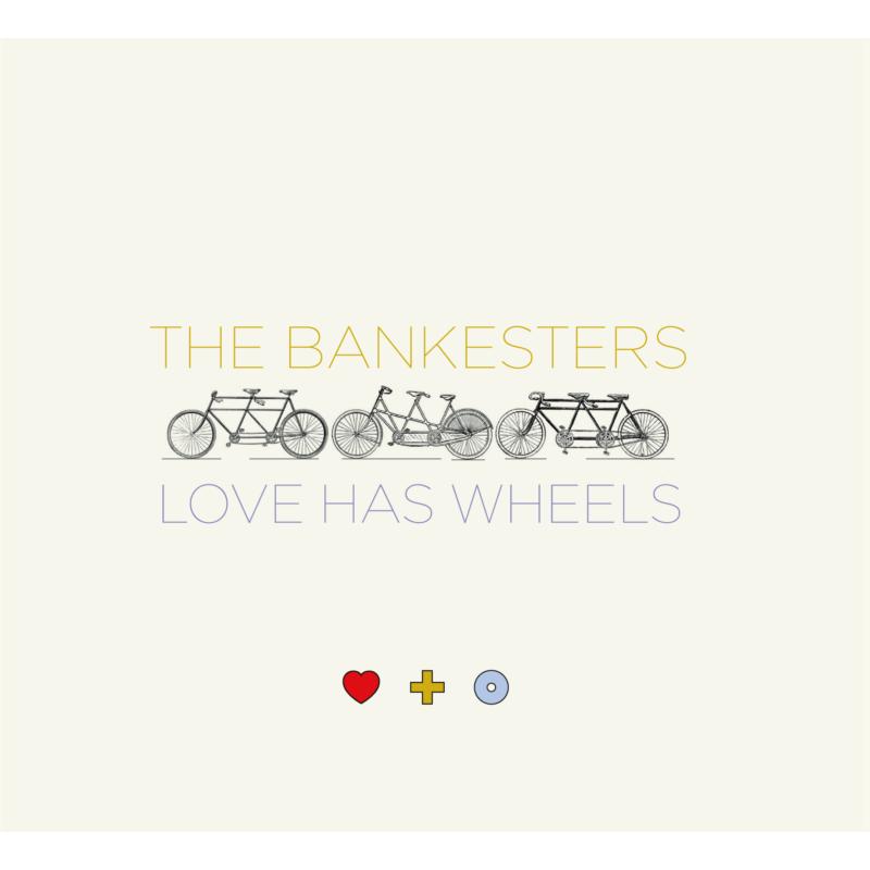 Picture of The Bankesters - Love Has Wheels