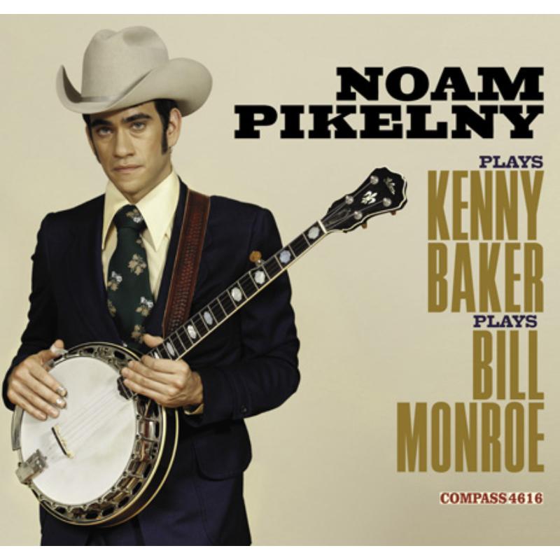 Picture of Noam Pikelny - Plays Kenny Baker Plays Bill Monroe