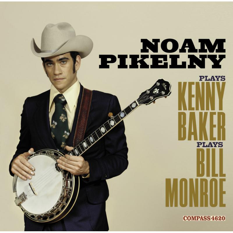 Picture of Noam Pikelny - Plays Kenny Baker Plays Bill Monroe