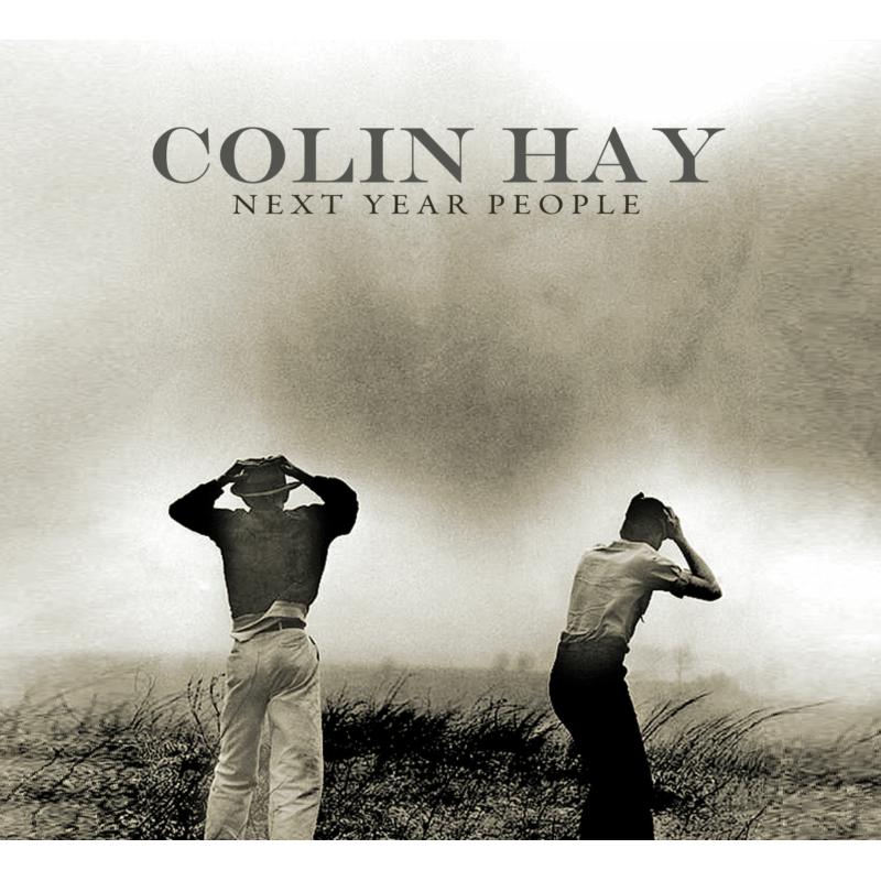 Picture of Colin Hay - Next Year People (Deluxe Edition)
