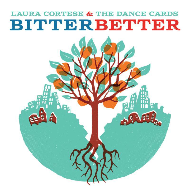 Picture of Laura Cortese & The Dance Cards - Bitter Better