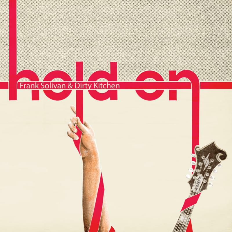 Picture of Frank Solivan & Dirty Kitchen - Hold On